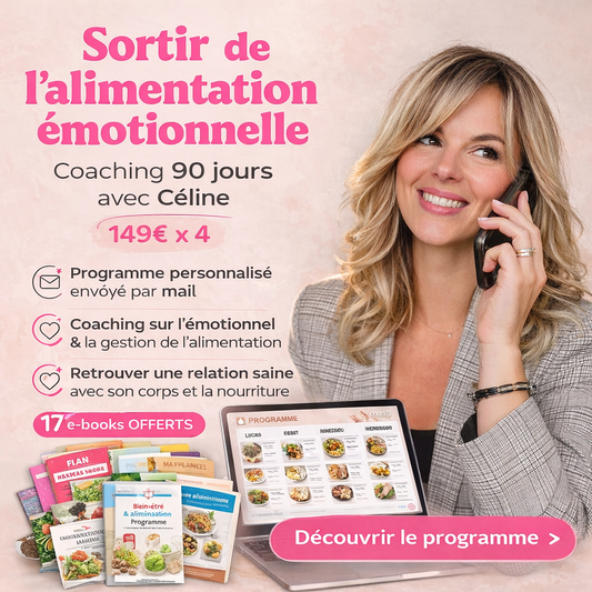 Retrouvez une relation saine avec la nourriture — Coaching 90 jours avec Céline 149€ x4